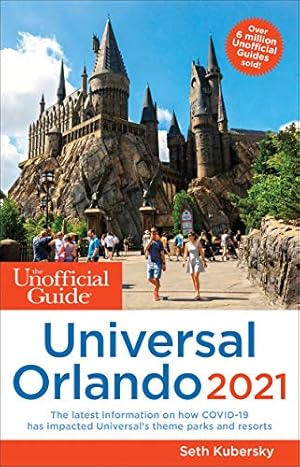 Seller image for The Unofficial Guide to Universal Orlando 2021 (Unofficial Guides) for sale by Reliant Bookstore