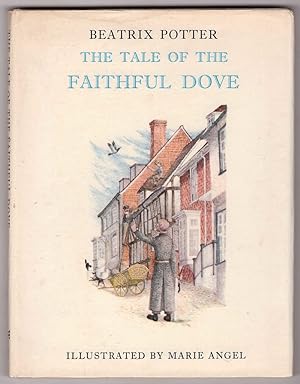 Seller image for The Tale Of The Faithful Dove for sale by HAUNTED BOOKSHOP P.B.F.A.
