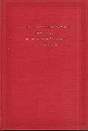 Seller image for D'un chteau l'autre. for sale by Librairie Les Autodidactes - Aichelbaum