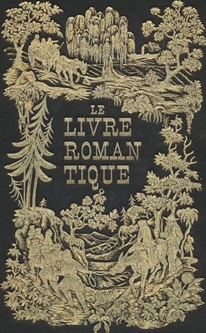 Seller image for Le livre romantique for sale by LIBRAIRIE GIL-ARTGIL SARL