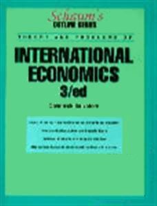 Bild des Verkufers fr Schaum's Outline of International Economics (Schaum's Outline S.) zum Verkauf von WeBuyBooks