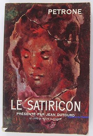 Image du vendeur pour Le satiricon mis en vente par Librairie du Bassin
