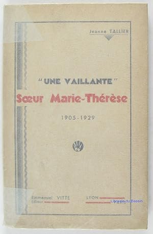 Une vaillante Soeur Marie-Thérèse 1905-1929