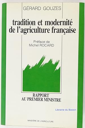 Tradition et modernité de l'agriculture française Rapport au premier ministre