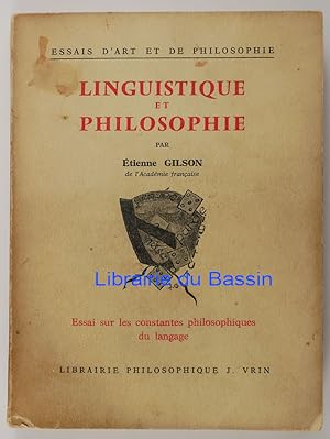 Linguistique et philosophie Essai sur les constantes philosophiques du langage