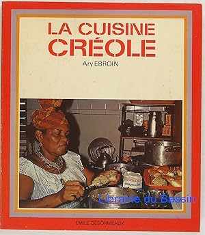 Image du vendeur pour La cuisine crole mis en vente par Librairie du Bassin