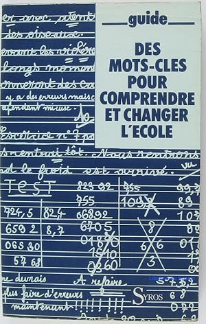 Immagine del venditore per Des mots-cls pour comprendre et changer l'cole venduto da Librairie du Bassin