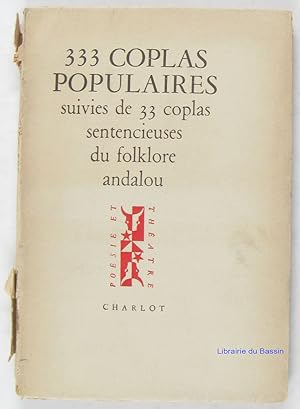 333 Coplas populaires suivies de 33 coplas sentencieuses du folklore andalou