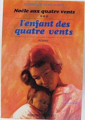 Seller image for Nole aux quatre vents, Tome 3 L'enfant des quatre vents for sale by Librairie du Bassin