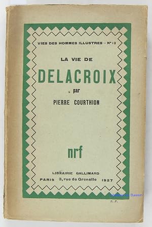 Image du vendeur pour La vie de la Delacroix mis en vente par Librairie du Bassin