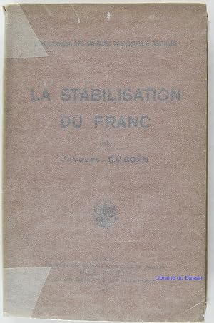 Imagen del vendedor de La stabilisation du franc a la venta por Librairie du Bassin