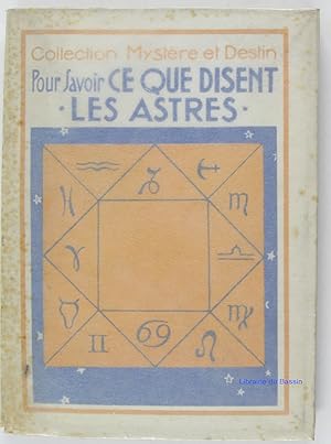 Pour savoir ce que disent les astres