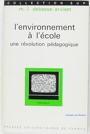 Imagen del vendedor de L'environnement  l'cole Une rvolution pdadogique a la venta por Librairie du Bassin