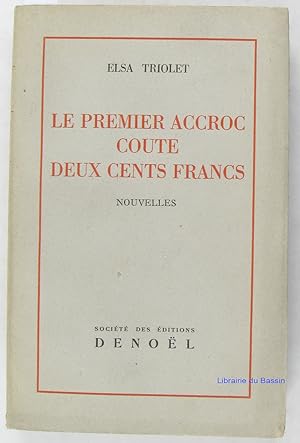 Le premier accroc coute deux cents francs