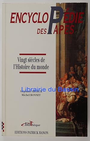 Seller image for Encyclopdie des Papes Vingt sicles de l'Histoire du monde for sale by Librairie du Bassin