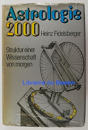 Image du vendeur pour Astrologie 2000 Struktur einer Wissenschaft von morgen mis en vente par Librairie du Bassin