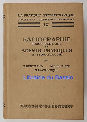Bild des Verkufers fr Radiographie bucco-dentaire et agents physiques en stomatologie zum Verkauf von Librairie du Bassin