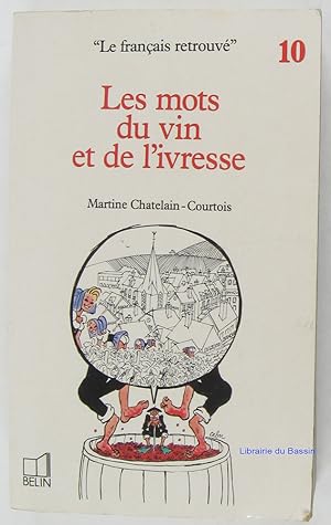 Les mots du vin et de l'ivresse