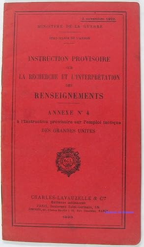 Instruction provisoire sur la recherche et l'interprétation des renseignements Annexe n°4 à l'ins...