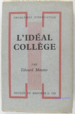 Imagen del vendedor de L'idal collge a la venta por Librairie du Bassin