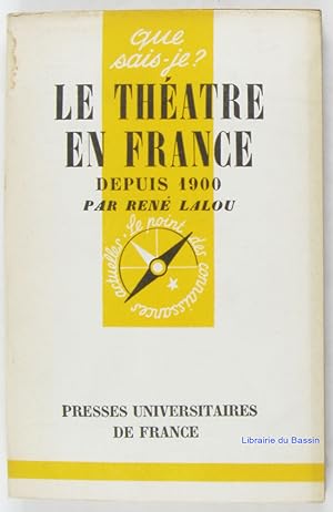 Le Théâtre en France depuis 1900