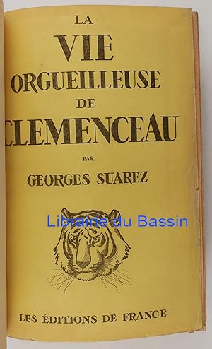 Seller image for La vie orgueilleuse de Clemenceau for sale by Librairie du Bassin