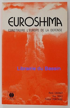 Bild des Verkufers fr Euroshima Construire l'Europe de la dfense zum Verkauf von Librairie du Bassin