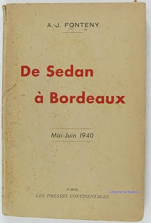 De Sedan à Bordeaux Mai - Juin 1940