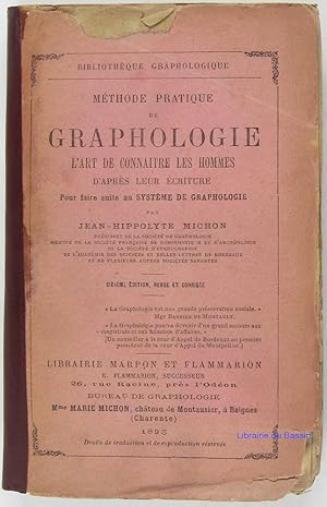 Méthode pratique de graphologie L'art de connaître les hommes d'après leur écriture Pour faire su...