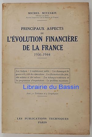 Imagen del vendedor de Principaux aspects de l'volution financire de la France 1936-1944 a la venta por Librairie du Bassin