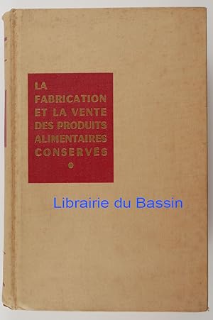 La fabrication et la vente des produits alimentaires conservés Statut juridique