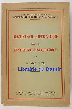 Image du vendeur pour Dentisterie opratoire Tome II Dentisterie restauratrice mis en vente par Librairie du Bassin