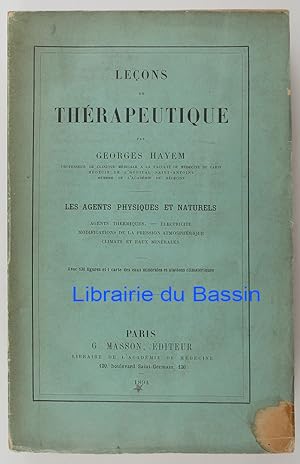 Leçons de thérapeutique Les agents physiques et naturels Agents thermiques Electricité Modificati...