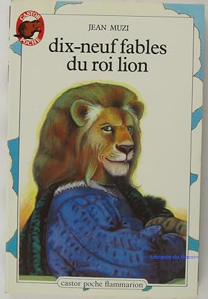 Dix-neuf fables du roi lion