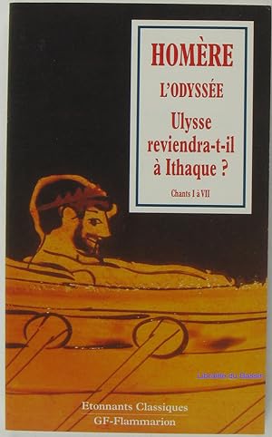 Image du vendeur pour L'Odyssée Ulysse reviendra-t-il à Ithaque ? Chants I à VII mis en vente par Librairie du Bassin