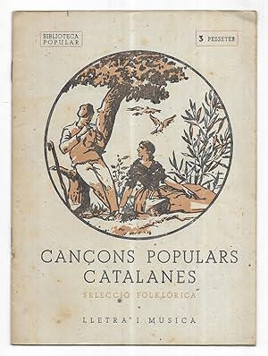 Cançons Populars Catalanes. selecció Folklórica Lletra i Musica