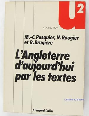 Image du vendeur pour L'angleterre d'aujourd'hui par les textes mis en vente par Librairie du Bassin