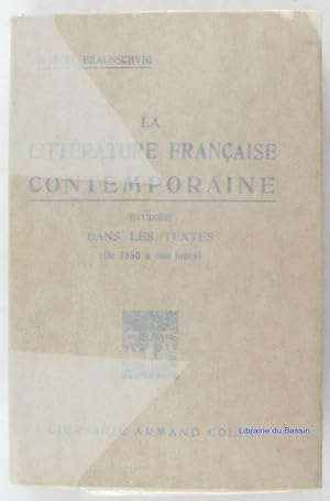 Seller image for La Littrature franaise contemporaine tudie dans les textes (de 1850  nos jours) for sale by Librairie du Bassin