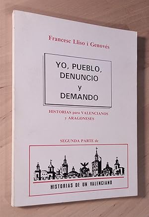 Imagen del vendedor de Yo, pueblo, denuncio y demando. Historias para valencianos y aragoneses a la venta por Llibres Bombeta