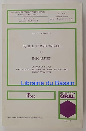 Image du vendeur pour Equit territoriale et ingalits Le rle de la DGF dans la rduction des ingalits financires entre communes mis en vente par Librairie du Bassin