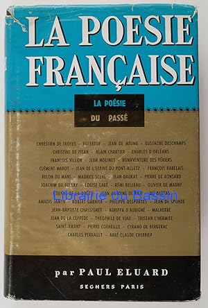 La poésie du passé De Philippe de Thaun (XIIe siècle) à Cyrano de Bergerac (XVIIe siècle)