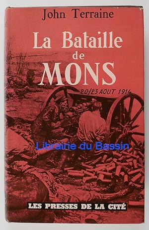 La Bataille de Mons 20-23 août 1914