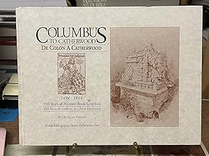 Columbus to Catherwood, 1494-1844: 350 Years of Historic Book Graphics