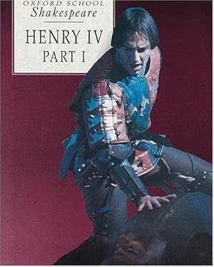 Seller image for King Henry IV: Pt. 1 (Oxford School Shakespeare) for sale by WeBuyBooks