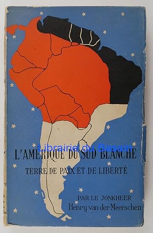 Image du vendeur pour L'Amrique du Sud blanche Terre de paix et de libert Tome I mis en vente par Librairie du Bassin