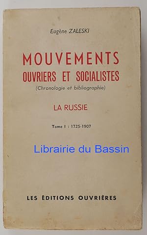 Imagen del vendedor de Mouvements ouvriers et socialistes (Chronologie et bibliographie) La Russie Tome I : 1725-1907 a la venta por Librairie du Bassin