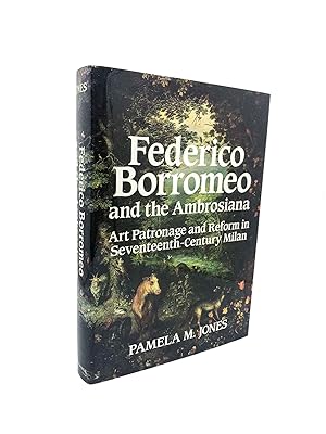 Image du vendeur pour Federico Borromeo and the Ambrosiana : Art Patronage and Reform in Seventeenth-Century Milan mis en vente par Cheltenham Rare Books