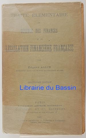Traité élémentaire de science des finances et de législation financière française