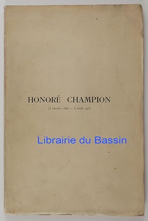 Honoré Champion 13 Janvier 1846 - 8 Avril 1913