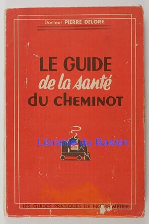 Seller image for Guide de la sant du cheminot for sale by Librairie du Bassin